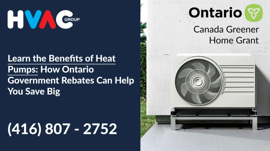 Heat pump installation highlighting Ontario Canada Greener Homes Grant rebates that help homeowners save on energy-efficient heating systems