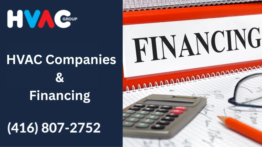 HVAC Group promotional image about financing options, showing a binder labeled “FINANCING,” a calculator, glasses, and a notepad, with the text “HVAC Companies & Financing” and phone number (416) 807-2752.