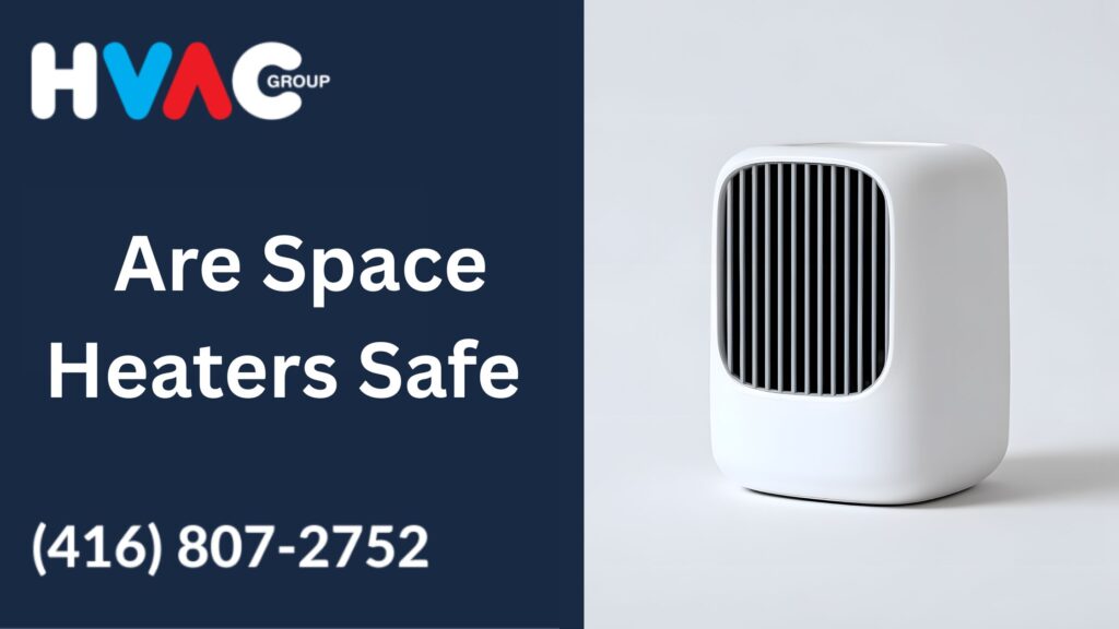 Are Space Heaters Safe to Use in Mississauga Homes? Expert HVAC Advice